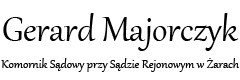 Komornik Gerard Majorczyk
